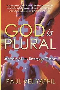 Paperback God Is Plural: Sermons for an Emerging Church Book