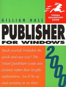 Paperback Publisher 2000 Windows (Visual QuickStart Guide) Book