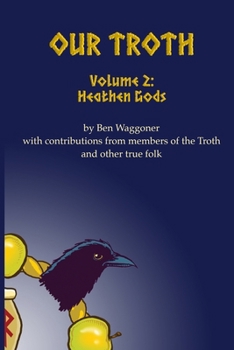 Paperback Our Troth: Heathen Gods Book