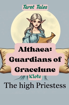 Paperback Althaea: Guardians of Gracelune: Tarot Tales Book