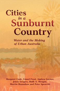 Cities in a Sunburnt Country: Water and the Making of Urban Australia