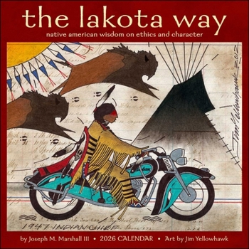 Calendar Lakota Way 2026 Wall Calendar: Native American Wisdom on Ethics and Character Book