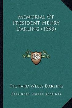Memorial of President Henry Darling