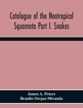 Paperback Catalogue Of The Neotropical Squamata Part I. Snakes Book