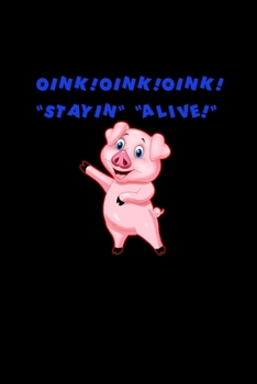 Paperback Oink! Oink! Oink! Stayin alive!: 110 Game Sheets - 660 Tic-Tac-Toe Blank Games - Soft Cover Book for Kids for Traveling & Summer Vacations - Mini Game Book