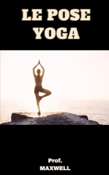 Paperback Le Pose Yoga [Italian] Book