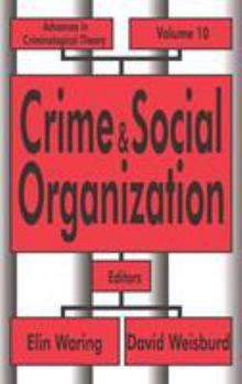 Hardcover Crime and Social Organization Book