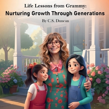 Paperback Life Lessons from Grammy: Nurturing Growth Through Generations Book