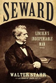 Hardcover Seward: Lincoln's Indispensable Man Book