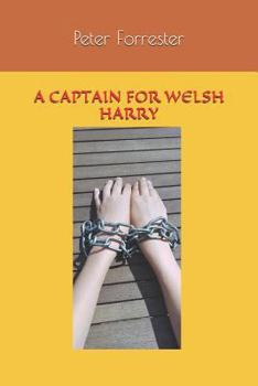 Paperback A Captain for Welsh Harry Book