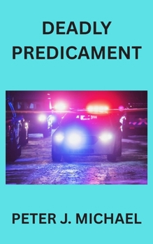 Paperback Deadly Predicament Book