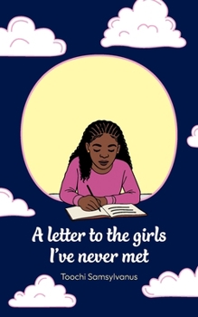 Paperback A letter to the girls I've never met Book