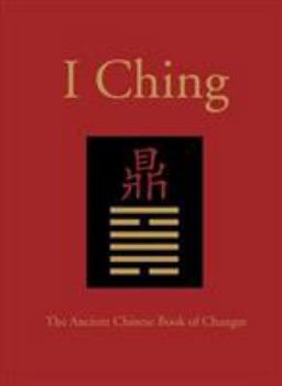 Hardcover The I Ching: The Ancient Chinese Book of Changes Book