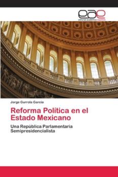 Paperback Reforma Política en el Estado Mexicano [Spanish] Book