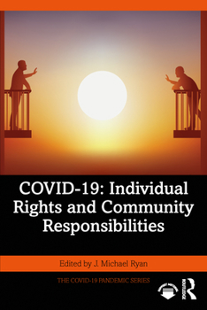 Paperback Covid-19: Individual Rights and Community Responsibilities Book