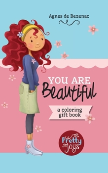 Paperback You Are Beautiful: A coloring gift book