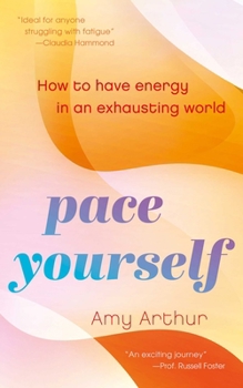 Paperback Pace Yourself: How to Have Energy in an Exhausting World Book