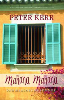 Paperback Manana Manana: One Mallorcan Summer Book