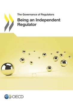 Paperback The Governance of Regulators Being an Independent Regulator Book