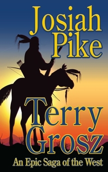 Paperback Josiah Pike: Sioux Captive and Warrior Book
