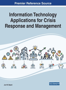 Hardcover Information Technology Applications for Crisis Response and Management Book