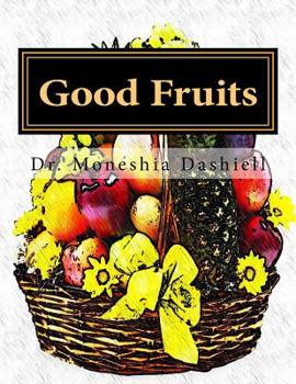 Paperback Good Fruits: Good Fruits Book