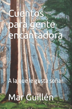 Paperback Cuentos para gente encantadora [Spanish] Book