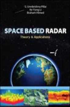 Hardcover Space Based Radar: Theory & Applications Book