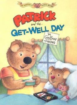 Patrick And The Get-well Day - Book  of the Patrick