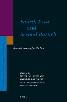 Hardcover Fourth Ezra and Second Baruch: Reconstruction After the Fall Book