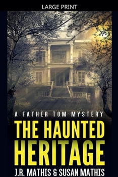 Paperback The Haunted Heritage [Large Print] Book
