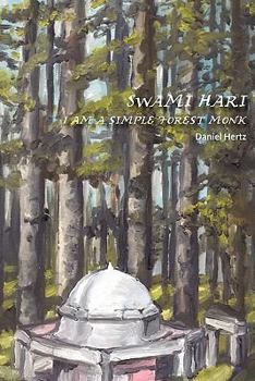 Paperback Swami Hari: I am a simple forest monk Book
