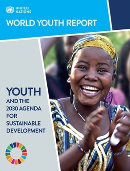 Paperback World Youth Report: Youth and the 2030 Agenda for Sustainable Development Book