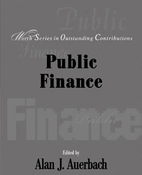 Hardcover Public Finance: Worth Series in Outstanding Contributions Book