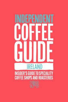 Paperback Ireland Independent Coffee Guide: No 3 Book