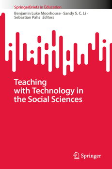 Paperback Teaching with Technology in the Social Sciences Book