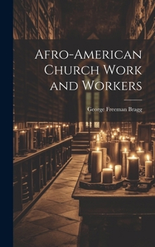 Hardcover Afro-American Church Work and Workers Book