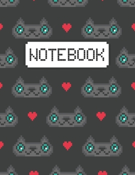 Notebook: Design with Cute Nice Pixel Cats 8 bit Suitable For Creating Notes & To Do Lists And Gift Idea For ... (Size 8.5X11 Inches College Ruled 120 Page)