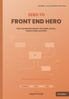 Paperback Zero to Front-End Hero: Volume 2: The JavaScript Developer Book