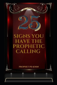 Paperback 25 Signs You Have the Prophetic Calling Book