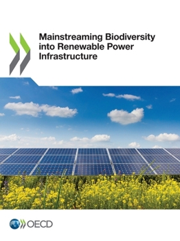 Paperback Mainstreaming Biodiversity into Renewable Power Infrastructure Book