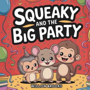 Paperback Squeaky and the Big Party Book