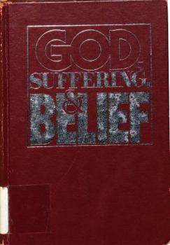 God, suffering, & belief