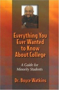 Paperback Everything You Ever Wanted to Know about College Book