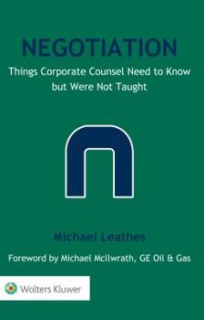 Paperback Negotiation: Things Corporate Counsel Need to Know but Were Not Taught Book