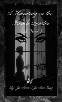 A Haunting in the French Quarter (A Novel)