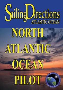 Paperback Sailing Directions Atlantic Ocean: North Atlantic Ocean Pilot Book