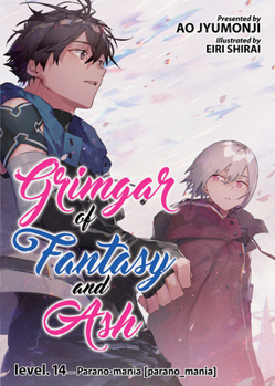灰と幻想のグリムガル level.14 パラノマニア [parano_mania] - Book #14 of the Grimgar of Fantasy and Ash Light Novel