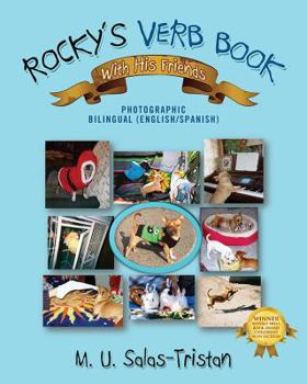 Rocky's Verb Book with His Friends: Photographic Bilingual [English/Spanish]