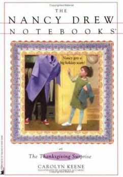 The Thanksgiving Surprise - Book #9 of the Nancy Drew: Notebooks